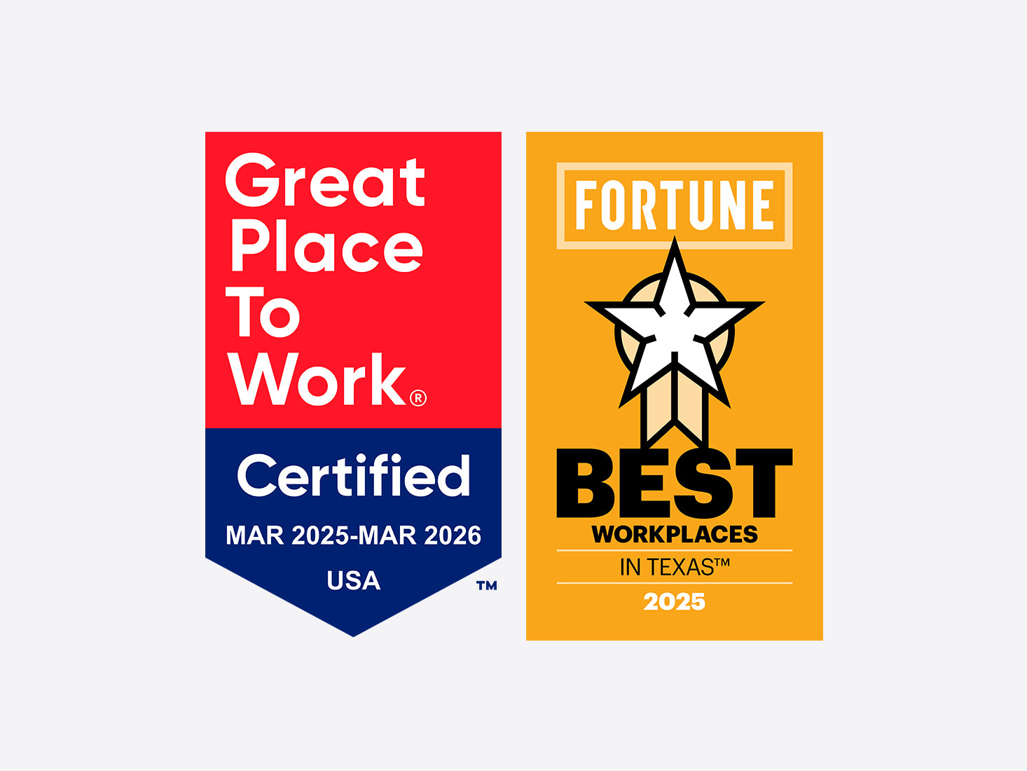 Two certification badges from 'Great Place to Work Certified Mar. 2025 - Mar. 2026 USA' and 'Fortune Best Workplaces in Texas 2025' on a light purple background.