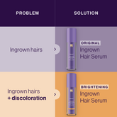For ingrown hairs, use the original Ingrown Hair Serum. For ingrown hairs + discoloration, use the brightening Ingrown Hair Serum.